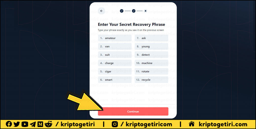 enter your secret recovery phrase